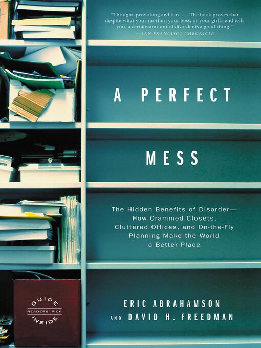 Title details for A Perfect Mess by Eric Abrahamson - Available